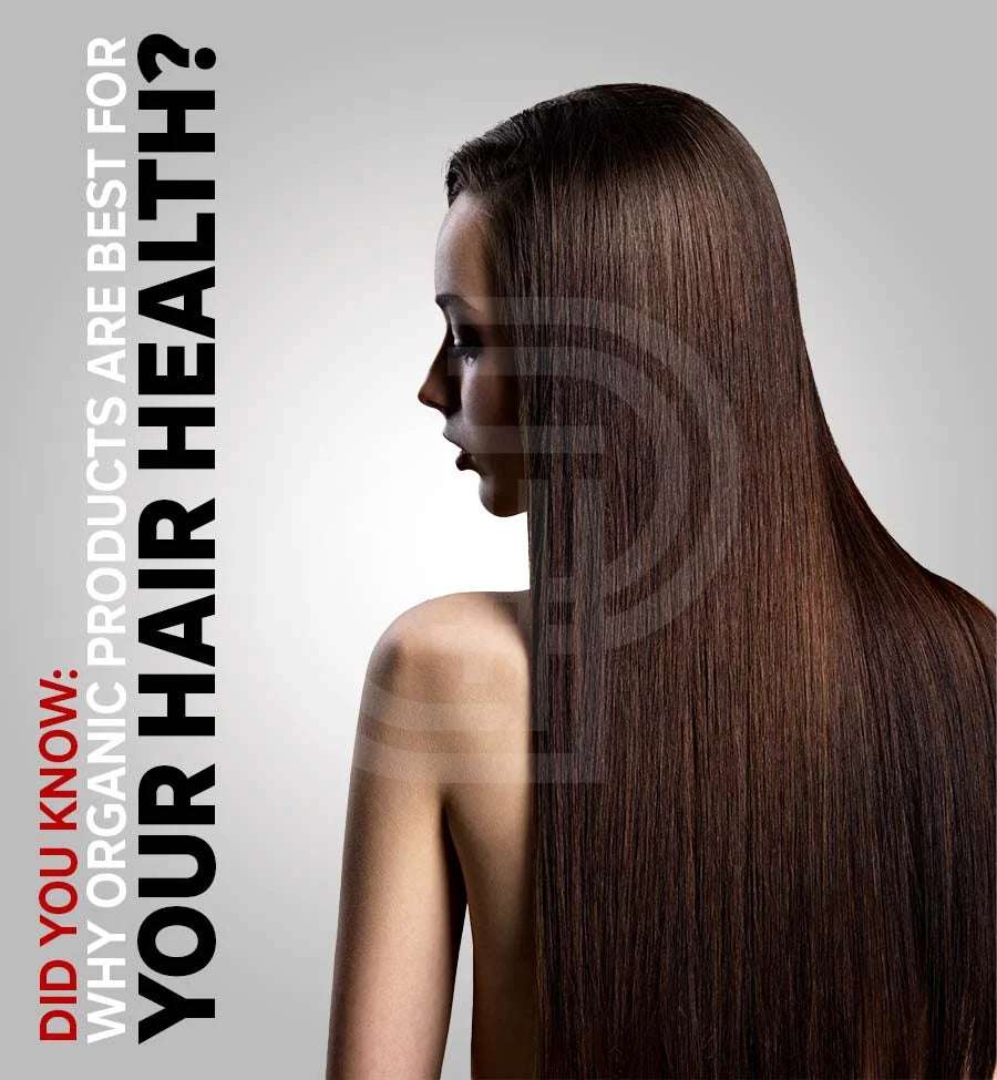 Why Organic Products are Best for Your Hair Health?