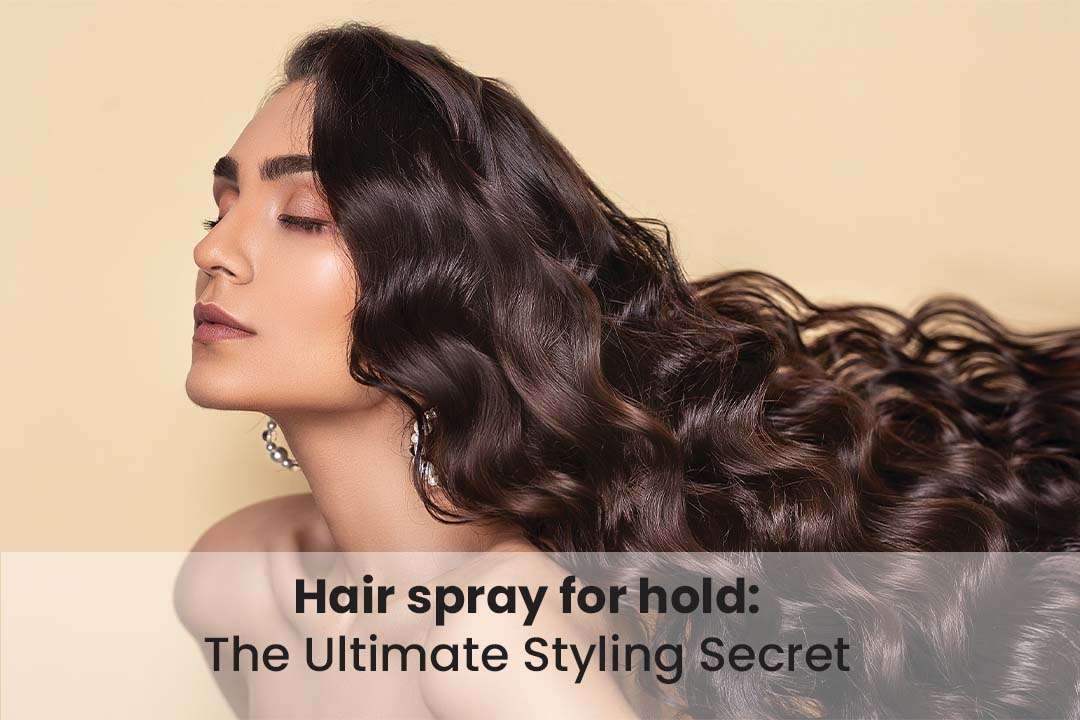Hair Spray for Hold: The Ultimate Styling Secret